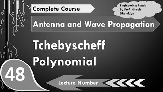 Tchebyshev Polynomial Antenna Array in Antennas and Wave Propagation by Engineering Funda [upl. by Zzaj]