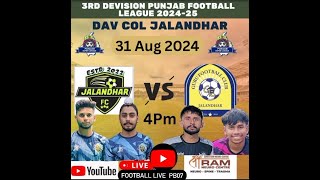 🔴LIVE 3rd DEVISION PUNJAB STATE SUPER FOOTBALL LEAGUE 202425 JALANDHAR DATE  3182024 [upl. by Honeyman]