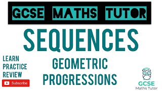 Geometric Progressions  iGCSE  Grade 6 Series  GCSE Maths Tutor [upl. by Coral]