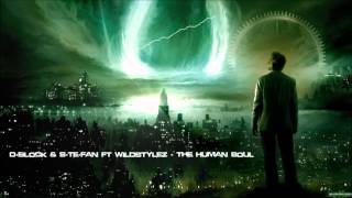 DBlock amp STeFan ft Wildstylez  The Human Soul HQ Original [upl. by Rausch541]