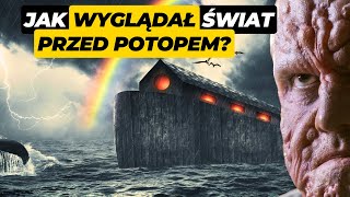 Jak wyglądał świat przed potopem [upl. by Dnomzed]