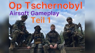 OP Tschernobyl I Airsoft Gameplay Part 1 [upl. by Eiramalegna]