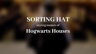 Sorting Hat saying names of Hogwarts Houses [upl. by Litman271]