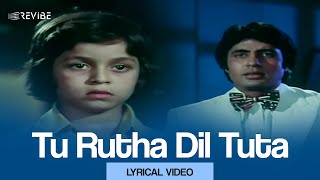 Tu Rutha Dil Tuta Lyrical Video  Kishore Kumar  Yaarana [upl. by Dorie877]