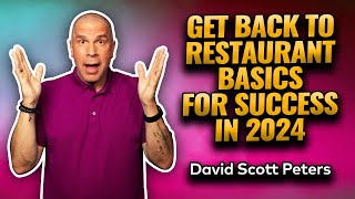 Back to Basics The 2024 Guide to Running a Successful Restaurant [upl. by Elbas]