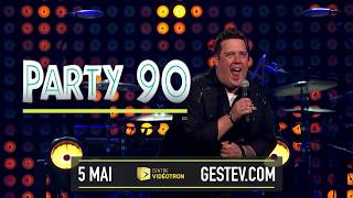 PA Méthot présente le PARTY 90  Samedi 5 mai au Centre Vidéotron [upl. by Odelia193]