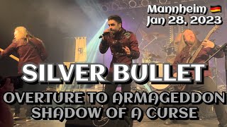 Silver Bullet  Overture to Armageddon amp Shadow of a Curse Mannheim DE🇩🇪 Jan 28 2023 LIVE [upl. by Kilgore394]