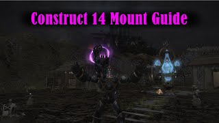 FFXIV Construct 14 Mount Guide [upl. by Juanne]