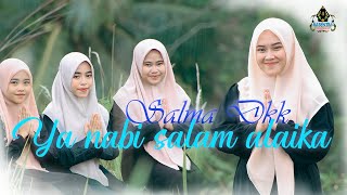 SALMA  YA NABI SALAM ALAIKA  Feat Lisna Tiara Friska Official Sholawat Nabi [upl. by Yrekaz]