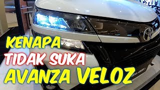 Inilah 11 Alasan Kenapa Kami Tidak Suka Avanza Veloz Facelift 2019 [upl. by Akenom103]