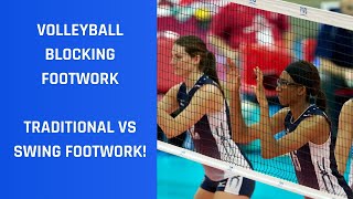 Volleyball Blocking Footwork SWING VS TRADITIONAL FOOTWORK [upl. by Daughtry]