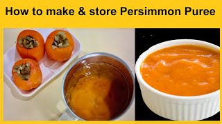 How to make and store Persimmon Puree [upl. by Cyril]