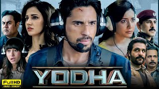 Yodha Full Movie  Sidharth Malhotra Raashii Khanna Disha Patani Sunny Hinduja  Facts amp Review [upl. by Moorish]