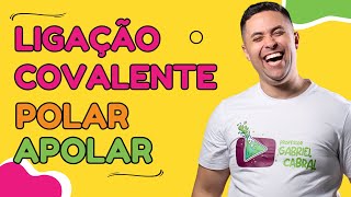 🧪 LIGAÇÃO COVALENTE POLAR E APOLAR [upl. by Dilly]