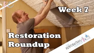 Restoration Roundup  Week 7 [upl. by Tyree681]