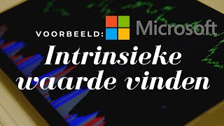 Intrinsieke waarde vinden met Microsoft als voorbeeld [upl. by Clova527]