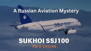 Sukhoi SSJ100 with PD8 engines  Will it Ever be a Reality [upl. by Adnocahs]