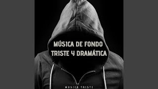 Música de Fondo Triste y Dramática [upl. by Sille21]