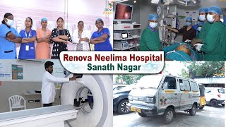 Renova Neelima Hospital Sanath Nagar  Best Multispeciality Hospital in Hyderabad [upl. by Sirrot]