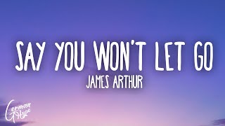 James Arthur  Say You Wont Let Go [upl. by Ardnahs]