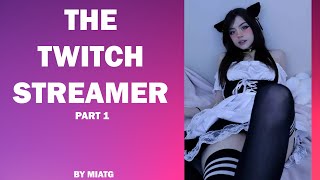 The Twitch Streamer  A TGTF Caption ┃Part 1 [upl. by Asenab]