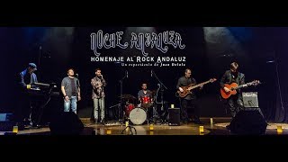 Espectáculo Noche Andaluza Homenaje al Rock Andaluz 2018 resumen concierto [upl. by Berard325]