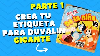 Crea tu etiqueta EDITABLE para duvalin gigante PARTE 1 [upl. by Celka45]