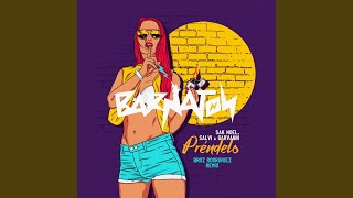 Prendelo Broz Rodriguez Remix [upl. by Engud800]