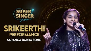 SriKeerthi’s Saranga Dariya​ Song Performance  Super Singer Junior  StarMaa [upl. by Corenda452]