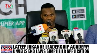 Lateef Jakande Leadership Academy Unveils quotEKO LAWSquot Simplifier Application [upl. by Neirol]