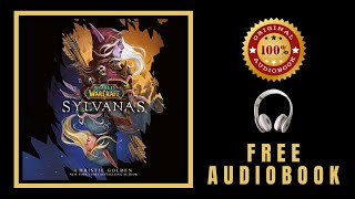 Sylvanas Audiobook 🎧 Christie Golden Audiobook 🎧 World of Warcraft Audiobook [upl. by Enilecram568]