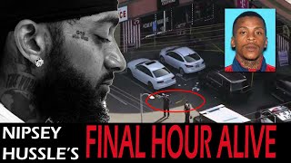 Nipsey Hussle’s Final Hour Alive [upl. by Hajile]