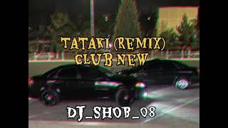 Tataki Remix Club New 2024 🎧🎶 [upl. by Lerak]