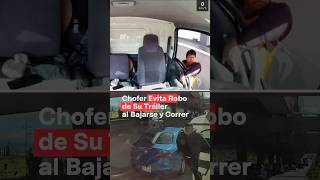 Chofer evita robo de su tráiler al bajarse y echarse a correr en la MéxicoPuebla  N Shorts [upl. by Gut]