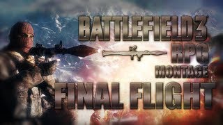 Final Flight  A BF3 Montage by Jack1011 [upl. by Vincenz6]