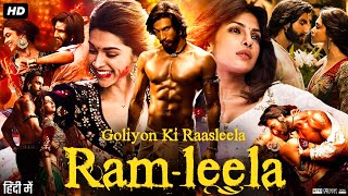 Goliyon Ki Rasleela RamLeela Full Movie Review amp Facts  Ranveer Singh  Deepika Padukone  Story [upl. by Alcott]