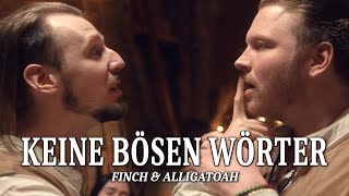 FiNCH x ALLiGATOAH  KEiNE BÖSEN WÖRTER prod Dasmo amp Mania Music Alligatoah [upl. by Celestyn]