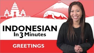 Learn Indonesian  Indonesian in Three Minutes  Greetings [upl. by Otaner953]