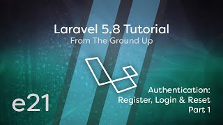 Laravel 58 Tutorial From Scratch  e21  Artisan Authentication  Register Login amp Password Reset [upl. by Shelton884]