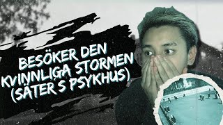 Besöker Den Kvinnliga Stormen Säters Psykhus [upl. by Dita460]