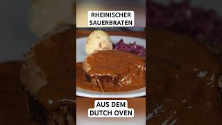 Rheinischer Sauerbraten aus dem Dutch Oven dutchoven braten shorts [upl. by Arua]