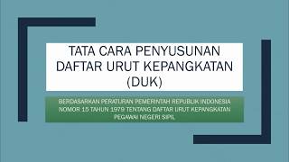 TATA CARA PENENTUAN DAFTAR URUTAN KEPANGKATAN DUK PNS [upl. by Deeraf]