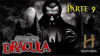 DRÁCULA  audiolibro  Parte 9 de 24 [upl. by Sigismund209]