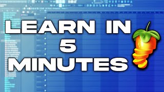 Learn FL Studio In 5 MINUTES Beginner Tutorial [upl. by Blight495]