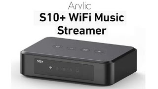 Arylic S10 WiFi Music Streamer [upl. by Fabrianna]