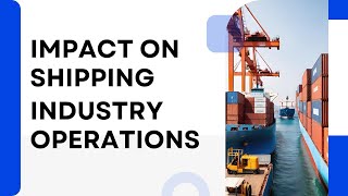 Navigating Change ISFs Impact on Shipping Industry Operations [upl. by Macmillan]