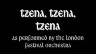 TZENA TZENA TZENA LONDON FESTIVAL ORCHESTRA WITH LYRICS [upl. by Hazlett]