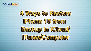 4 Ways to Restore iPhone 15 from Backup in iCloudiTunesComputer [upl. by Asenej]