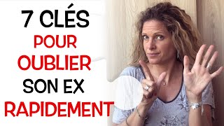 Se remettre d’une rupture amoureuse  7 clés pour oublier son ex [upl. by Othelia]