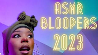 ASMR BLOOPERS ✨2023✨ [upl. by Grous]